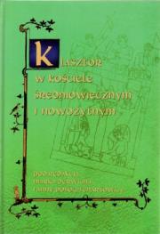 Klasztor w kościele średniowiecznym i nowożytnym t.5. Autor: Marek Derwich (red.), Anna Pobóg-Lenartowicz (red.). Dadada.pl Okładka książki Klasztor w kościele średniowiecznym i nowożytnym t.5
