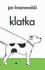 Klatka. Autor: Krasnowolski Jan. Dadada.pl Okładka książki Klatka