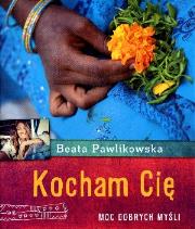 Okładka książki Kocham Cię. Moc dobrych myśli