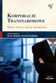 Korporacje transnarodowe. Autor: Teresa Gardocka (red.), Jerzy Menkes (red.). Dadada.pl Okładka książki Korporacje transnarodowe