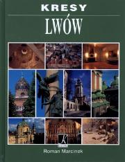 Kresy. Lwów. Autor: Marcinek Roman. Dadada.pl Okładka książki Kresy. Lwów