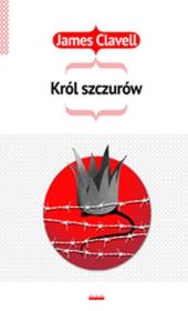 Król Szczurów. Autor: Clavell James. Dadada.pl Okładka książki Król Szczurów