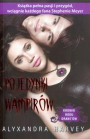 Kroniki rodu Drake'ów. Pojedynki wampirów. Autor: Alyxandra Harvey. Dadada.pl Okładka książki Kroniki rodu Drake'ów. Pojedynki wampirów