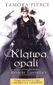 Okładka książki Kroniki Tortallu. Klątwa opali Księga 1