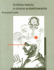 Okładka książki Krótkie teksty o sztuce projektowania