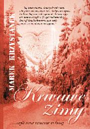 Krwawe zimy. Autor: Krzystanek Marek. Dadada.pl Okładka książki Krwawe zimy