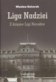 Okładka książki Liga Nadziei. Z dziejów Ligi Narodów