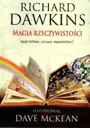 Magia rzeczywistości. Skąd wiemy.... Autor: Richard Dawkins. Dadada.pl Okładka książki Magia rzeczywistości. Skąd wiemy...