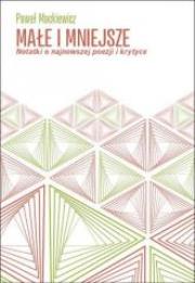 Okładka książki Małe i mniejsze. Notatki o najnowszej poezji..