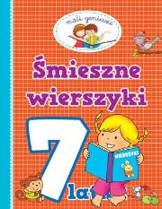 Mali geniusze - Śmieszne wierszyki 7-latka. Autor: OPRACOWANIE  ZBIOROWE. Dadada.pl Okładka książki Mali geniusze - Śmieszne wierszyki 7-latka