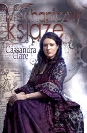 Okładka książki Mechaniczny książę - Cassandra Clare