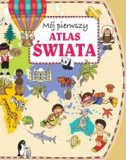 Mój pierwszy atlas świata w.2015. Autor: Joanna Myjak (ilustr.). Dadada.pl Okładka książki Mój pierwszy atlas świata w.2015
