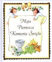 Okładka książki Moja Pierwsza Komunia Święta w.2011