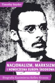 Okładka książki Nacjonalizm marksizm i nowoczesna Europa Środkowa