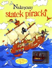 Nakręcany statek piracki. Autor: Stowell Louie. Dadada.pl Okładka książki Nakręcany statek piracki