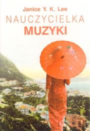 Nauczycielka muzyki BR. Autor: Lee Janice Y.K.. Dadada.pl Okładka książki Nauczycielka muzyki BR