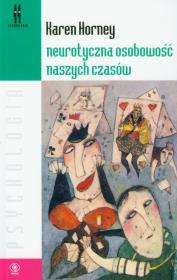 Okładka książki Neurotyczna osobowość naszych czasów