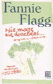Okładka książki Nie Mogę Się Doczekać ... - Fannie Flagg