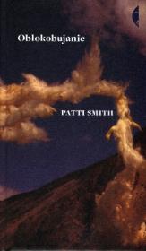 Obłokobujanie. Autor: Patti Smith. Dadada.pl Okładka książki Obłokobujanie