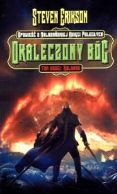 Okaleczony Bóg. T.2. Kolanse. Autor: Erikson Steven. Dadada.pl Okładka książki Okaleczony Bóg. T.2. Kolanse