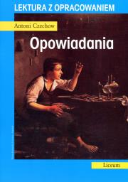 Opowiadania Czechow. Lektura z opracowaniem. Autor: Antoni Czechow. Dadada.pl Okładka książki Opowiadania Czechow. Lektura z opracowaniem