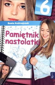 Pamiętnik nastolatki 6 - Beata Andrzejczuk. Autor: Beata Andrzejczuk. Dadada.pl Okładka książki Pamiętnik nastolatki 6 - Beata Andrzejczuk