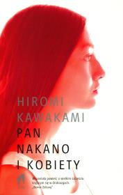 Pan Nakano i kobiety. Autor: Hiromi Kawakami. Dadada.pl Okładka książki Pan Nakano i kobiety