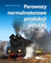 Parowozy normalnotorowe produkcji polskiej. Autor: Bogdan Pokropiński. Dadada.pl Okładka książki Parowozy normalnotorowe produkcji polskiej