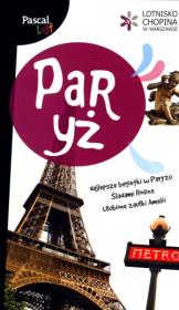 Pascal Lajt. Paryż PASCAL. Autor: Pinkwart Maciej, Firlej-Adamczak Katarzyna, Dziewit Anna. Dadada.pl Okładka książki Pascal Lajt. Paryż PASCAL