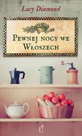 Pewnej nocy we Włoszech. Autor: Diamond Lucy. Dadada.pl Okładka książki Pewnej nocy we Włoszech