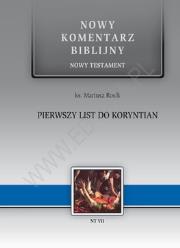 Pierwszy List Do Koryntian. Autor: ks. Mariusz Rosik. Dadada.pl Okładka książki Pierwszy List Do Koryntian