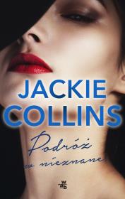 Podróż w nieznane. Autor: Jackie Collins. Dadada.pl Okładka książki Podróż w nieznane