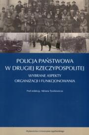 Okładka książki Policja Państwowa w Drugiej Rzeczpospolitej