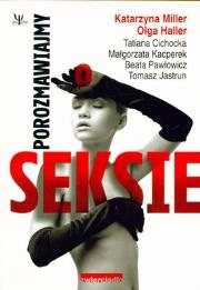 Porozmawiajmy o seksie. Autor: Katarzyna Miller, Olga Haller. Dadada.pl Okładka książki Porozmawiajmy o seksie