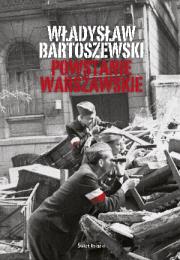 Powstanie Warszawskie. Autor: Władysław Bartoszewski. Dadada.pl Okładka książki Powstanie Warszawskie