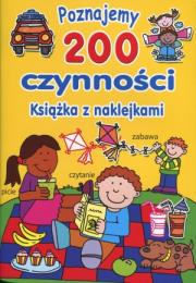 Okładka książki Poznajemy 200 czynności. Ks. z naklejkami żółta