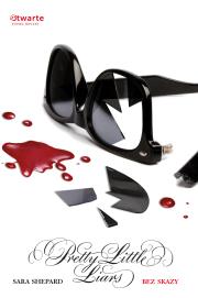 Pretty Little Liars T2 Bez skazy. Autor: Shepard Sara. Dadada.pl Okładka książki Pretty Little Liars T2 Bez skazy