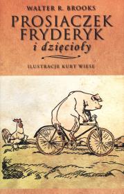 Okładka książki Prosiaczek Fryderyk i Dzięcioły TW