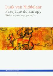 Okładka książki Przejście do Europy. Historia pewnego początku