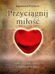 Okładka książki Przyciągnij miłość