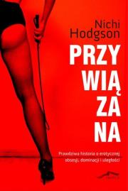 Przywiązana. Autor: Hodgson Nichi. Dadada.pl Okładka książki Przywiązana