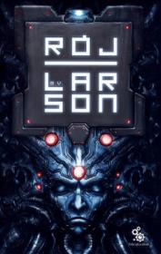 Rój. Autor: Larson B.V.. Dadada.pl Okładka książki Rój