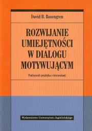Okładka książki Rozwijanie umiejętności w dialogu motywującym