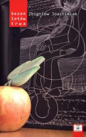 Sezon lotów trwa. Autor: Joachimiak Zbigniew. Dadada.pl Okładka książki Sezon lotów trwa