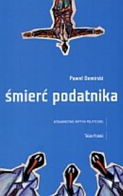 Śmierć podatnika. Autor: Demirski Paweł. Dadada.pl Okładka książki Śmierć podatnika