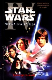 Star Wars Nowa nadzieja. Autor: George Lucas. Dadada.pl Okładka książki Star Wars Nowa nadzieja