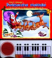 Okładka książki Świąteczne melodie. Graj i śpiewaj!