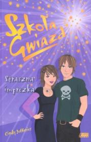 Okładka książki Szkoła gwiazd. Straszna imprezka