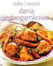 Szybko i smacznie - Dania jednogarnkowe. Autor: Joanna Borysiak (tłum.). Dadada.pl Okładka książki Szybko i smacznie - Dania jednogarnkowe