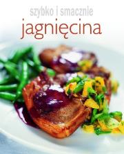 Szybko i smacznie. Jagnięcina. Autor: praca zbiorowa. Dadada.pl Okładka książki Szybko i smacznie. Jagnięcina